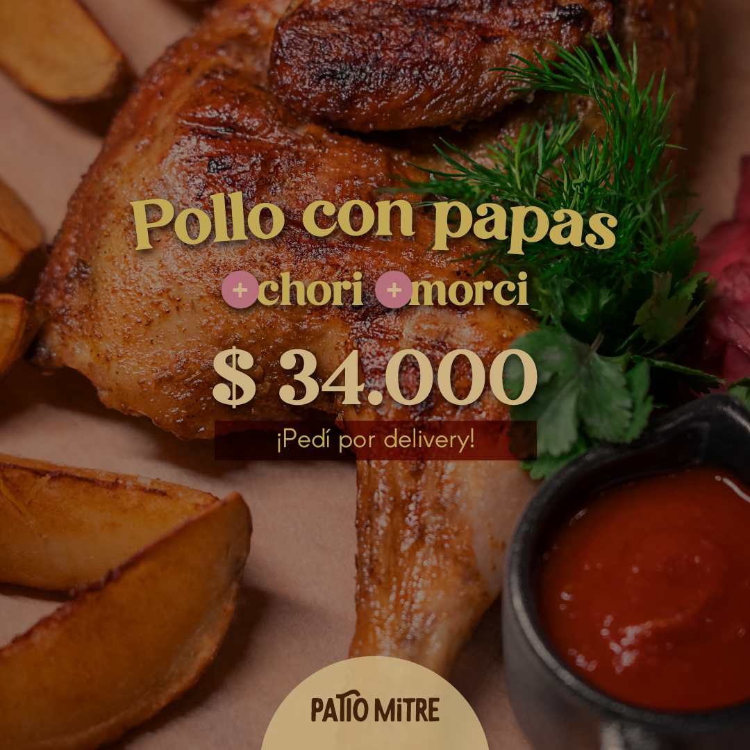 POLLO CON PAPAS + CHORI+ MORCI 